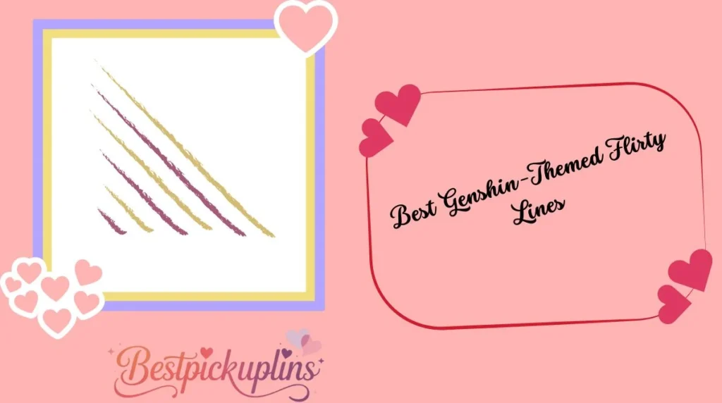 Best Genshin-Themed Flirty Lines