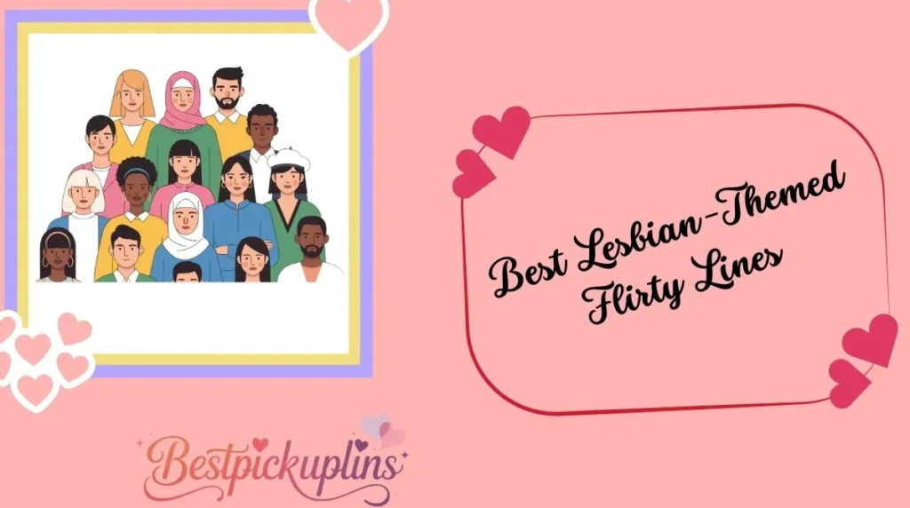 Best Lesbian-Themed Flirty Lines