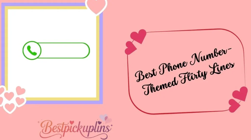 Best Phone Number-Themed Flirty Lines