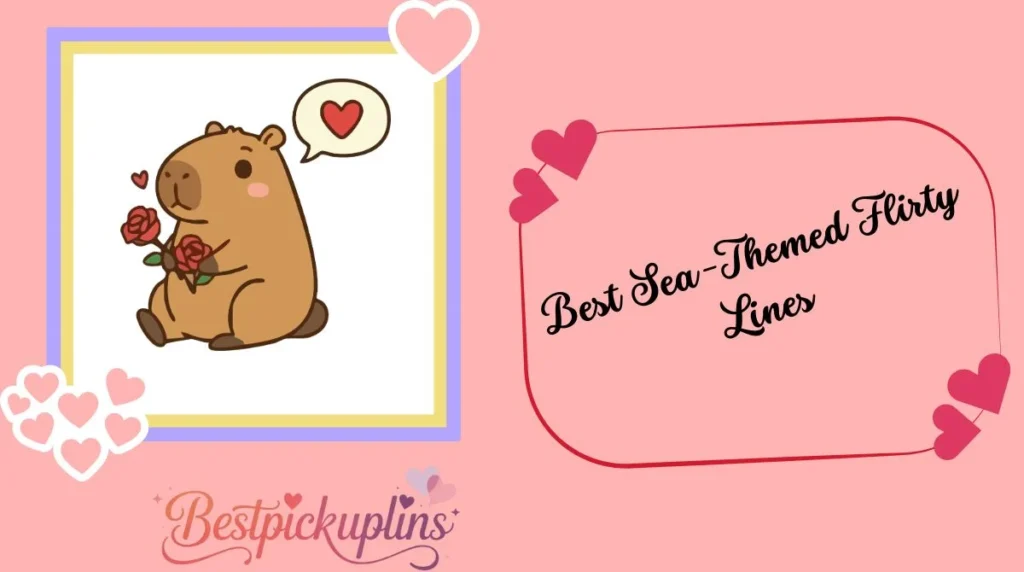 Best Sea-Themed Flirty Lines