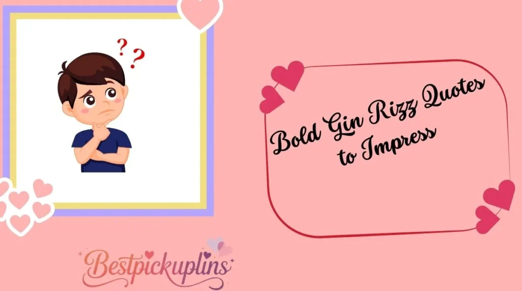 Bold Gin Rizz Quotes to Impress