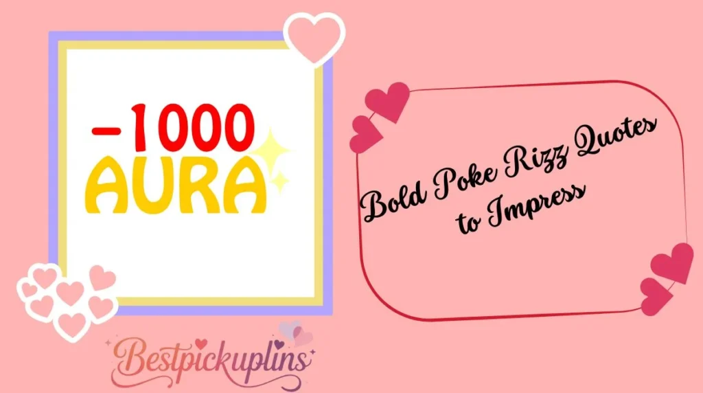 Bold Poke Rizz Quotes to Impress