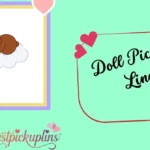 Doll Pick Up Lines