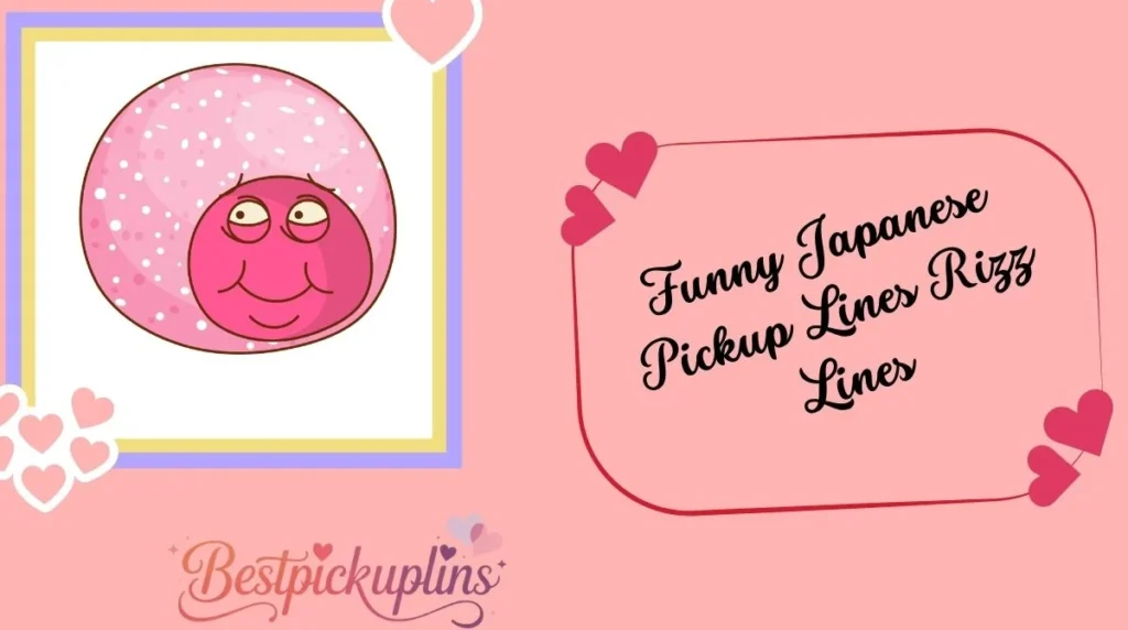 Funny Japanese Pickup Lines Rizz Lines