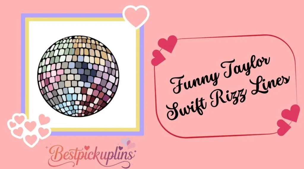 Funny Taylor Swift Rizz Lines