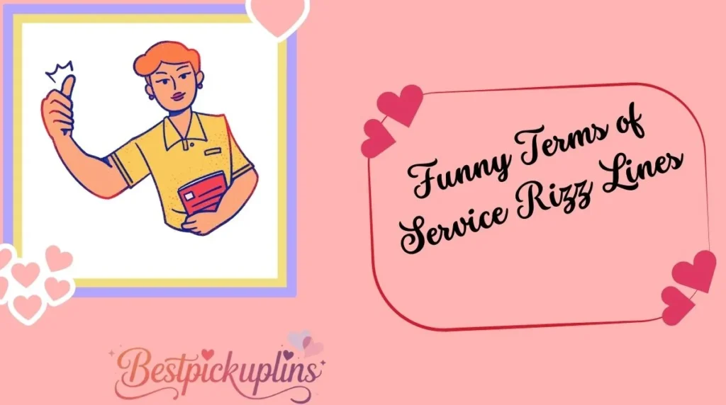 Funny Terms of Service Rizz Lines