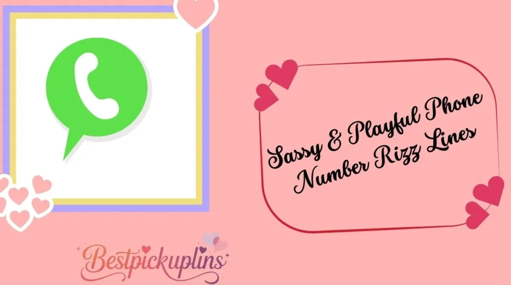 Sassy & Playful Phone Number Rizz Lines