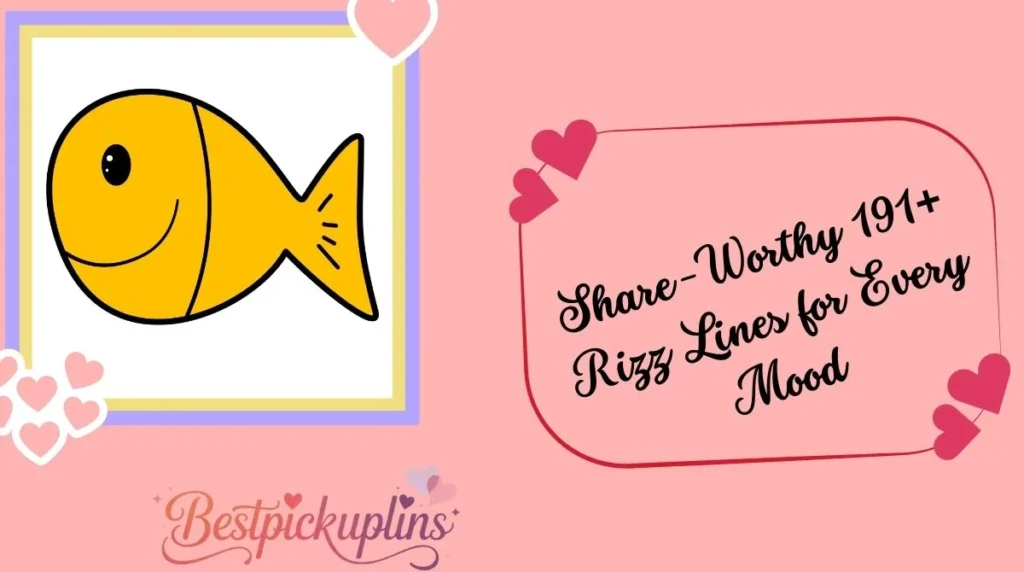 Share-Worthy 191+ Rizz Lines for Every Mood