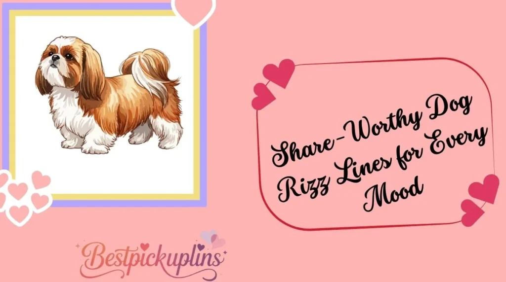 Share-Worthy Dog Rizz Lines for Every Mood