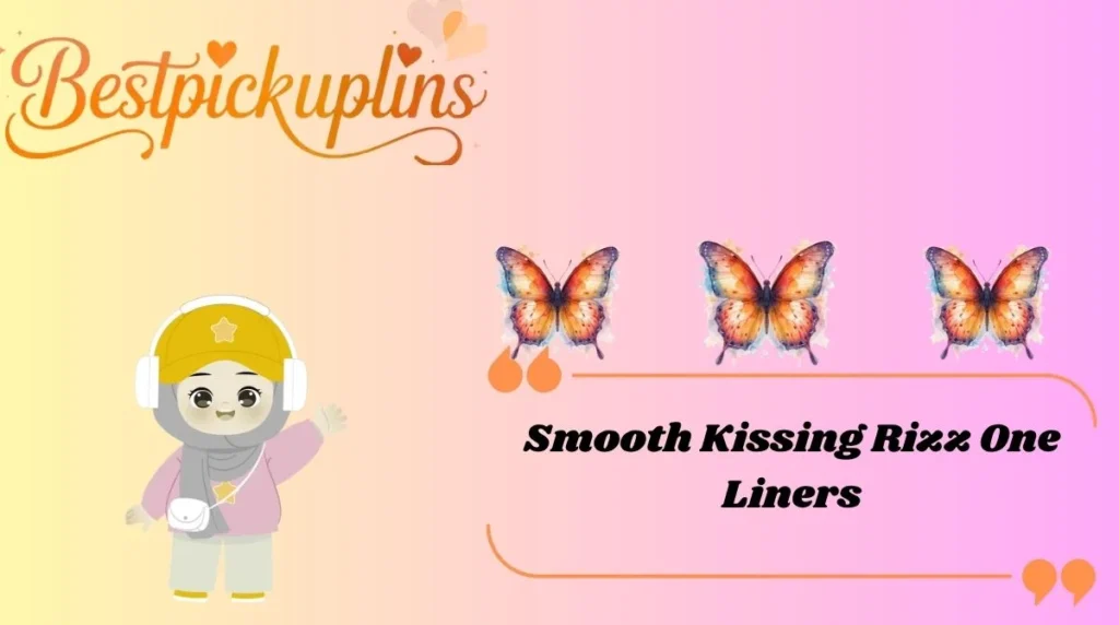 Smooth Kissing Rizz One Liners
