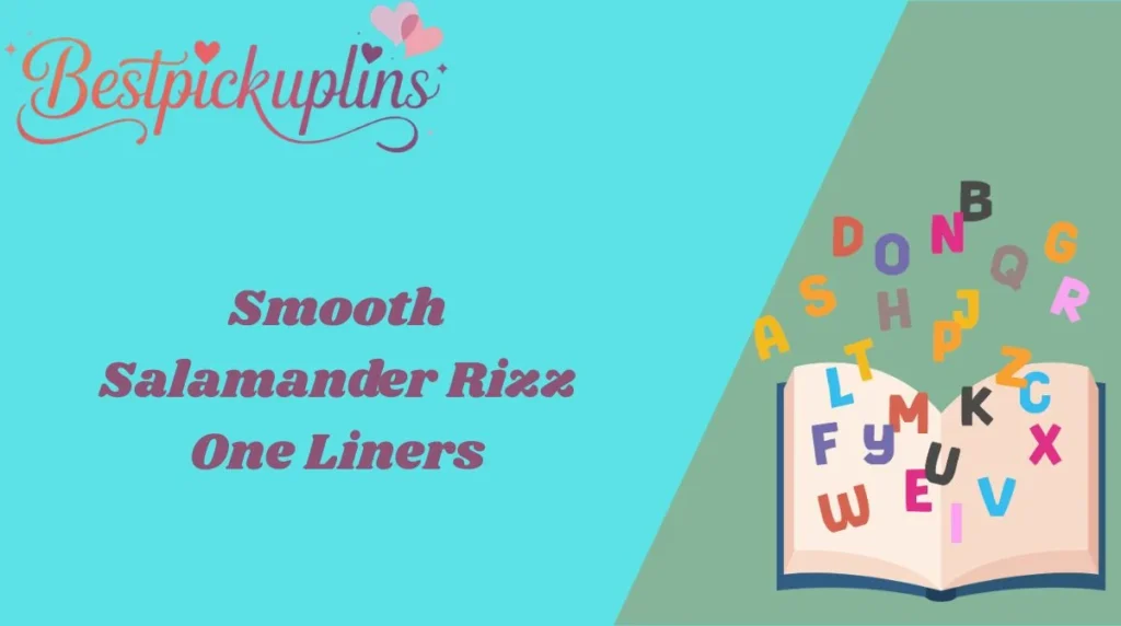 Smooth Salamander Rizz One Liners