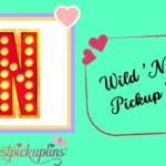 Wild ’N Out Pickup Lines