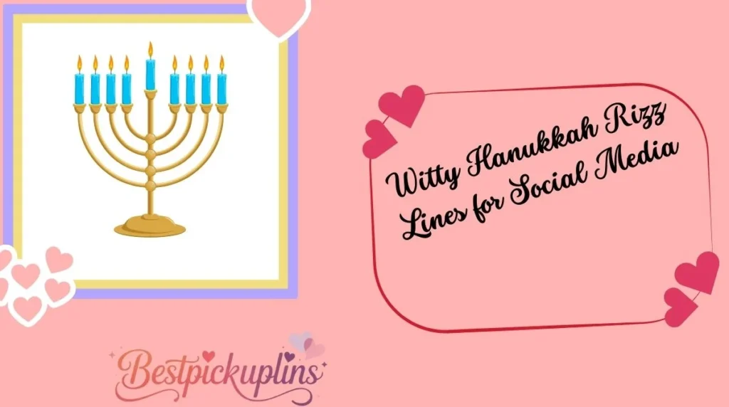 Witty Hanukkah Rizz Lines for Social Media