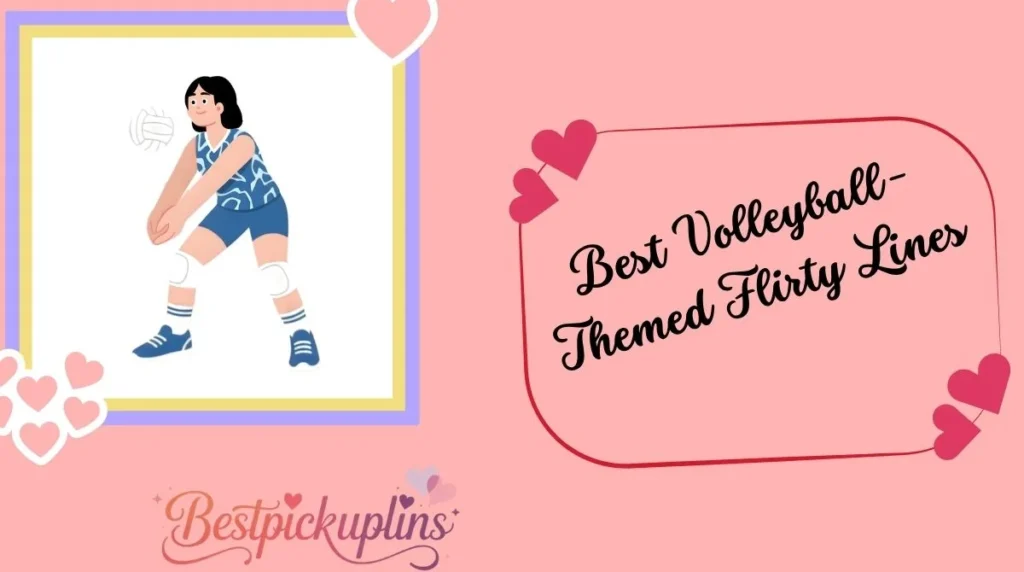 Best Volleyball-Themed Flirty Lines