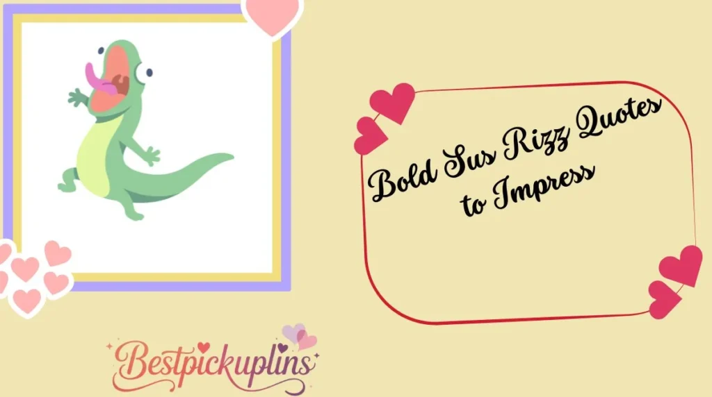 Bold Sus Rizz Quotes to Impress