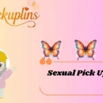 Sexual Pick Up Lines