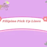 Filipino Pick Up Lines