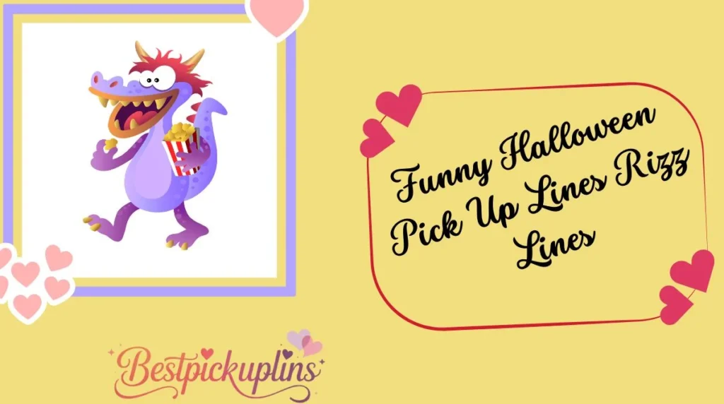 Funny Halloween Pick Up Lines Rizz Lines