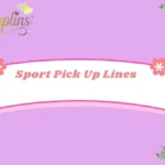 Sport Pick Up Lines