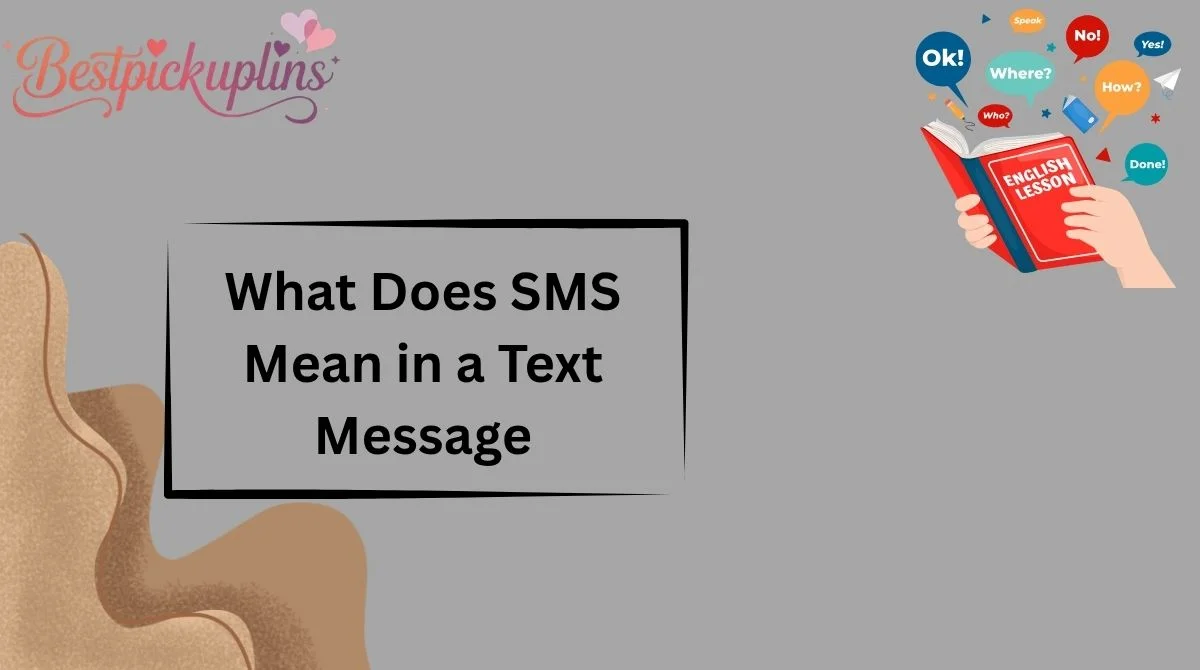 What Does SMS Mean in a Text Message
